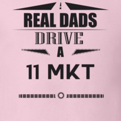 Real Dads Drive A 11 Mkt Father's Day T Shirt