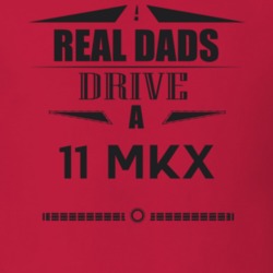 Real Dads Drive A 11 Mkx Father's Day T Shirt