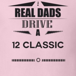Real Dads Drive A 12 Classic Father's Day T Shirt