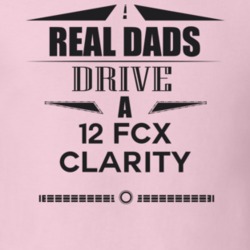 Real Dads Drive A 12 Fcx Clarity Father's Day T Shirt