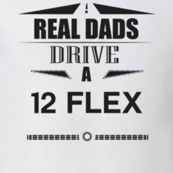 Real Dads Drive A 12 Flex Father's Day T Shirt