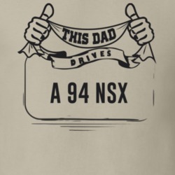This Dad Drives A 94 Nsx Father's Day T Shirt