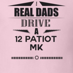 Real Dads Drive A 12 Patiot Mk Father's Day T Shirt