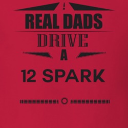 Real Dads Drive A 12 Spark Father's Day T Shirt