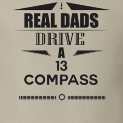 Real Dads Drive A 13 Compass Father's Day T Shirt