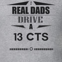 Real Dads Drive A 13 Cts Father's Day T Shirt