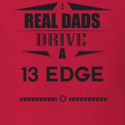 Real Dads Drive A 13 Edge Father's Day T Shirt