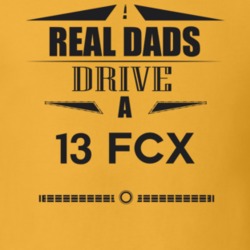 Real Dads Drive A 13 Fcx Father's Day T Shirt