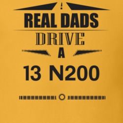 Real Dads Drive A 13 N200 Father's Day T Shirt