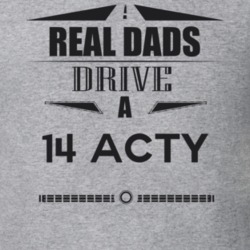 Real Dads Drive A 14 Acty Father's Day T Shirt
