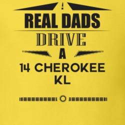 Real Dads Drive A 14 Cherokee Kl Father's Day T Shirt