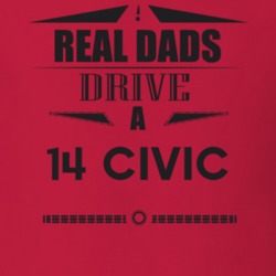 Real Dads Drive A 14 Civic Father's Day T Shirt
