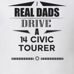 Real Dads Drive A 14 Civic Tourer Father's Day T Shirt