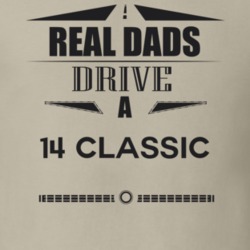 Real Dads Drive A 14 Classic Father's Day T Shirt