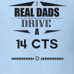 Real Dads Drive A 14 Cts Father's Day T Shirt