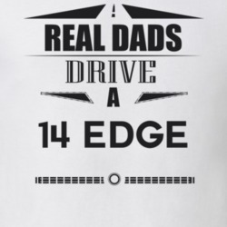 Real Dads Drive A 14 Edge Father's Day T Shirt