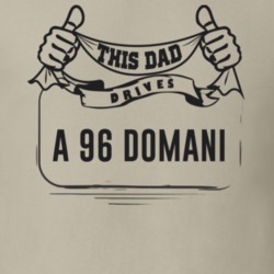 This Dad Drives A 96 Domani Father's Day T Shirt