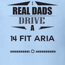 Real Dads Drive A 14 Fit Aria Father's Day T Shirt
