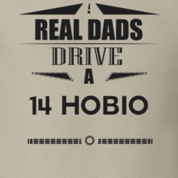 Real Dads Drive A 14 Hobio Father's Day T Shirt