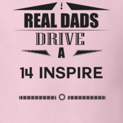 Real Dads Drive A 14 Inspire Father's Day T Shirt