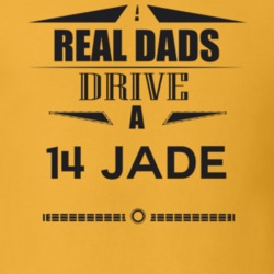Real Dads Drive A 14 Jade Father's Day T Shirt