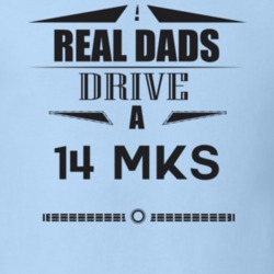 Real Dads Drive A 14 Mks Father's Day T Shirt