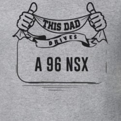 This Dad Drives A 96 Nsx Father's Day T Shirt