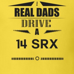 Real Dads Drive A 14 Srx Father's Day T Shirt