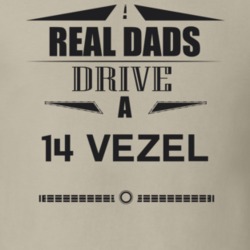Real Dads Drive A 14 Vezel Father's Day T Shirt