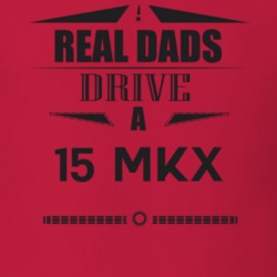 Real Dads Drive A 15 Mkx Father's Day T Shirt