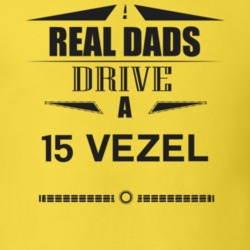 Real Dads Drive A 15 Vezel Father's Day T Shirt