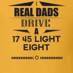 Real Dads Drive A 17 45 Light Eight Father's Day T Shirt