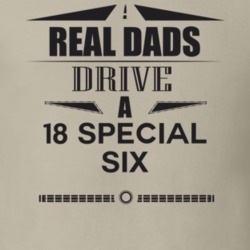 Real Dads Drive A 18 Special Six Father's Day T Shirt