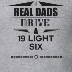 Real Dads Drive A 19 Light Six Father's Day T Shirt