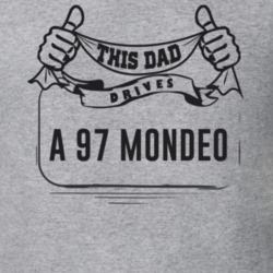 This Dad Drives A 97 Mondeo Father's Day T Shirt