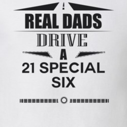 Real Dads Drive A 21 Special Six Father's Day T Shirt