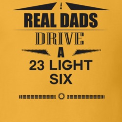 Real Dads Drive A 23 Light Six Father's Day T Shirt