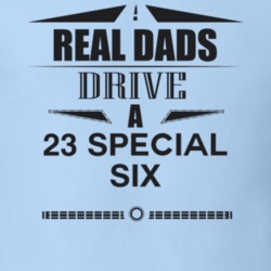 Real Dads Drive A 23 Special Six Father's Day T Shirt