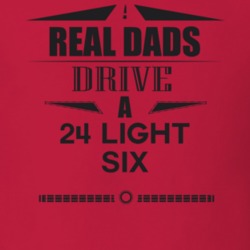 Real Dads Drive A 24 Light Six Father's Day T Shirt
