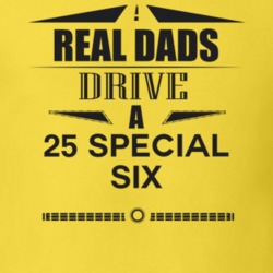 Real Dads Drive A 25 Special Six Father's Day T Shirt