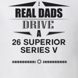 Real Dads Drive A 26 Superior Series V Father's Day T Shirt