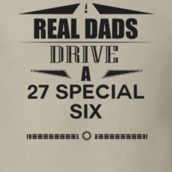 Real Dads Drive A 27 Special Six Father's Day T Shirt