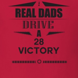 Real Dads Drive A 28 Victory Father's Day T Shirt