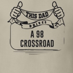 This Dad Drives A 98 Crossroad Father's Day T Shirt