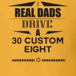 Real Dads Drive A 30 Custom Eight Father's Day T Shirt