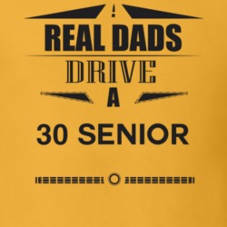Real Dads Drive A 30 Senior Father's Day T Shirt