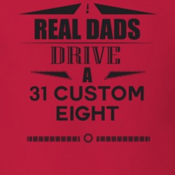 Real Dads Drive A 31 Custom Eight Father's Day T Shirt