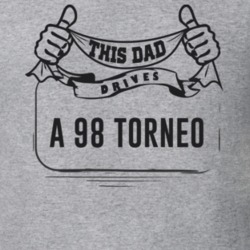 This Dad Drives A 98 Torneo Father's Day T Shirt