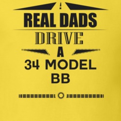 Real Dads Drive A 34 Model Bb Father's Day T Shirt
