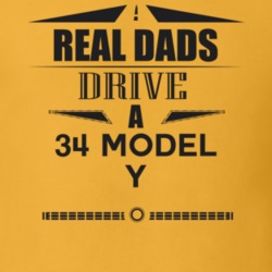 Real Dads Drive A 34 Model Y Father's Day T Shirt